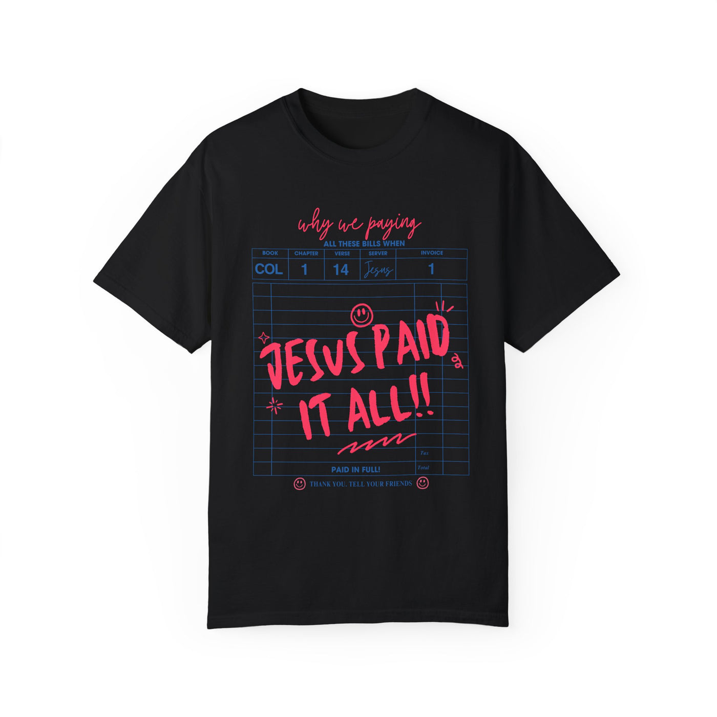 Jesus Paid It All Graphic T-shirt (Comfort Colors)