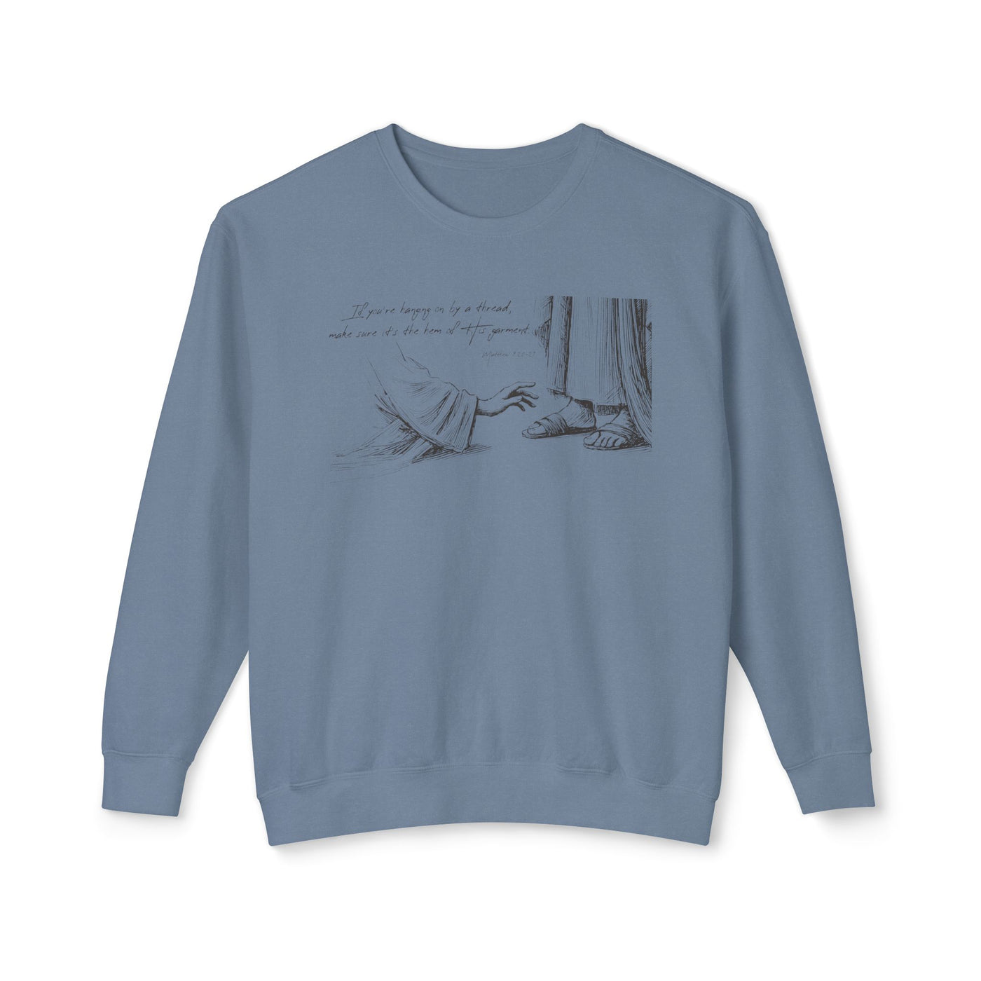 Hem of HIs Garment Graphic Sweatshirt (Comfort Colors)