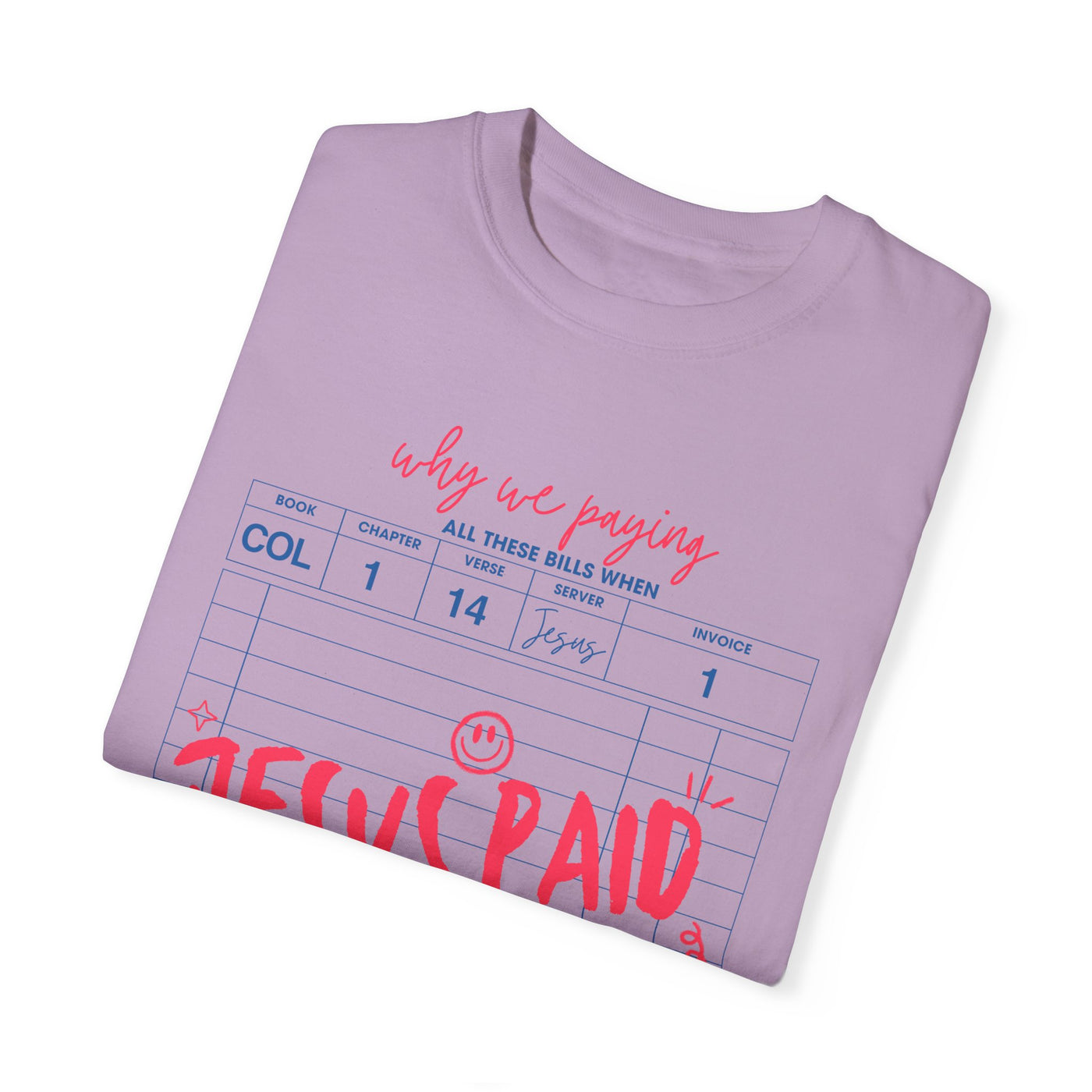 Jesus Paid It All Graphic T-shirt (Comfort Colors)