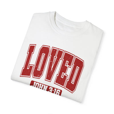 Loved John 3:16 Distressed Graphic T-shirt (Comfort Colors)