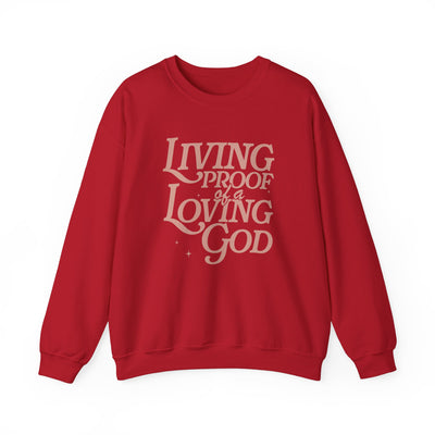 Living Proof of A Loving God Graphic Sweatshirt (GILDAN)