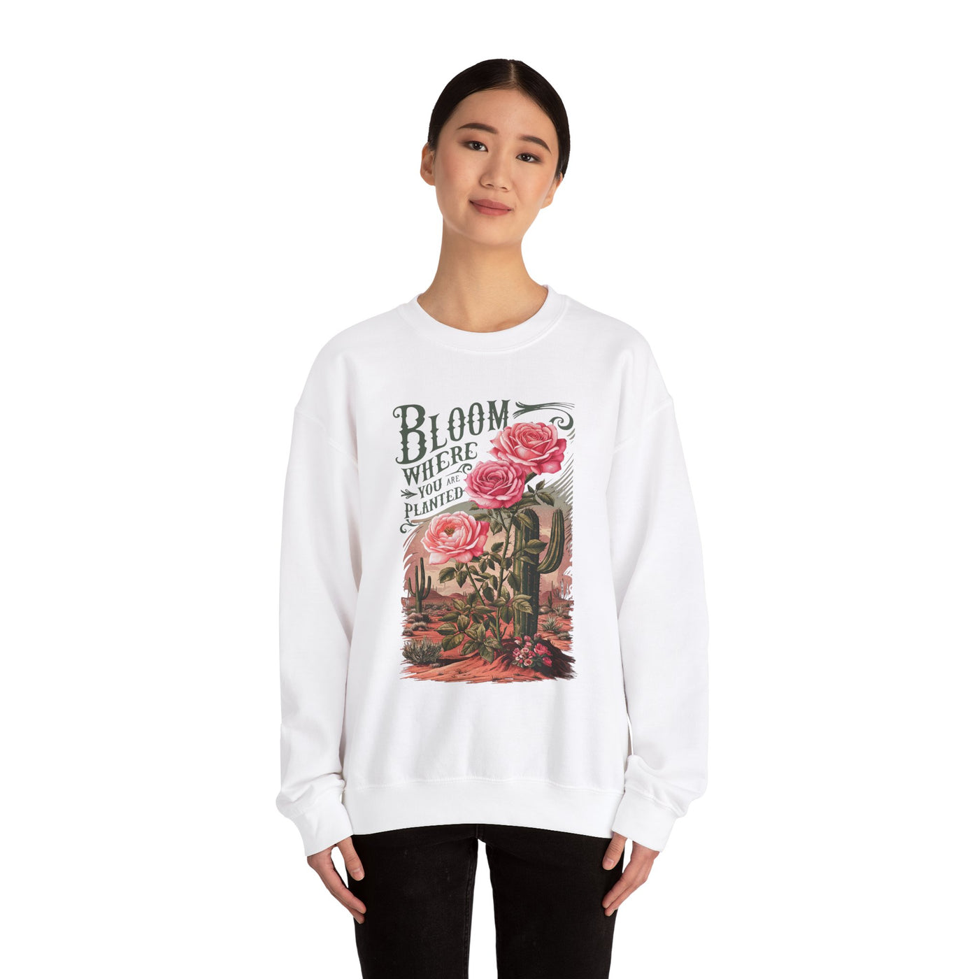 Bloom Where You Are Planted Sweatshirt (GILDAN)