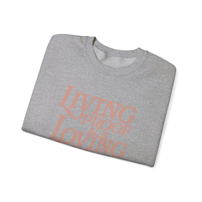 Living Proof of A Loving God Graphic Sweatshirt (GILDAN)