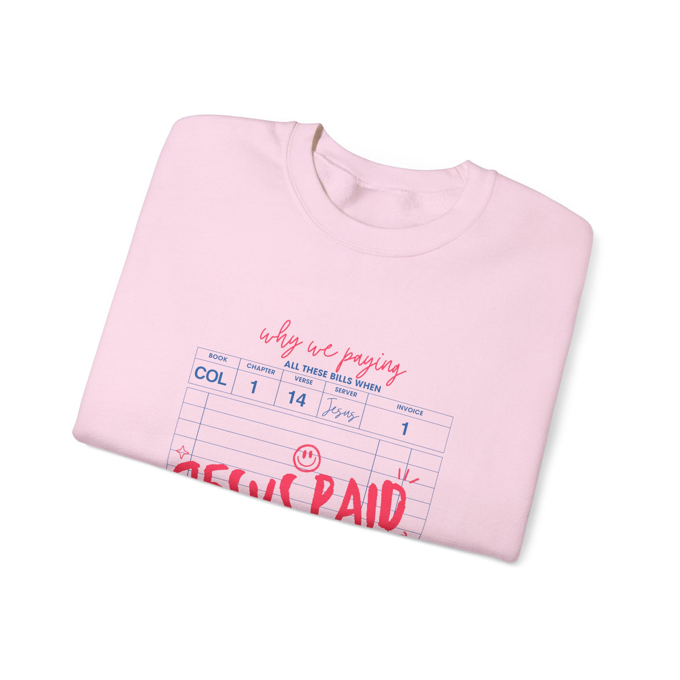 Jesus Paid It All Graphic Sweatshirt (GILDAN)