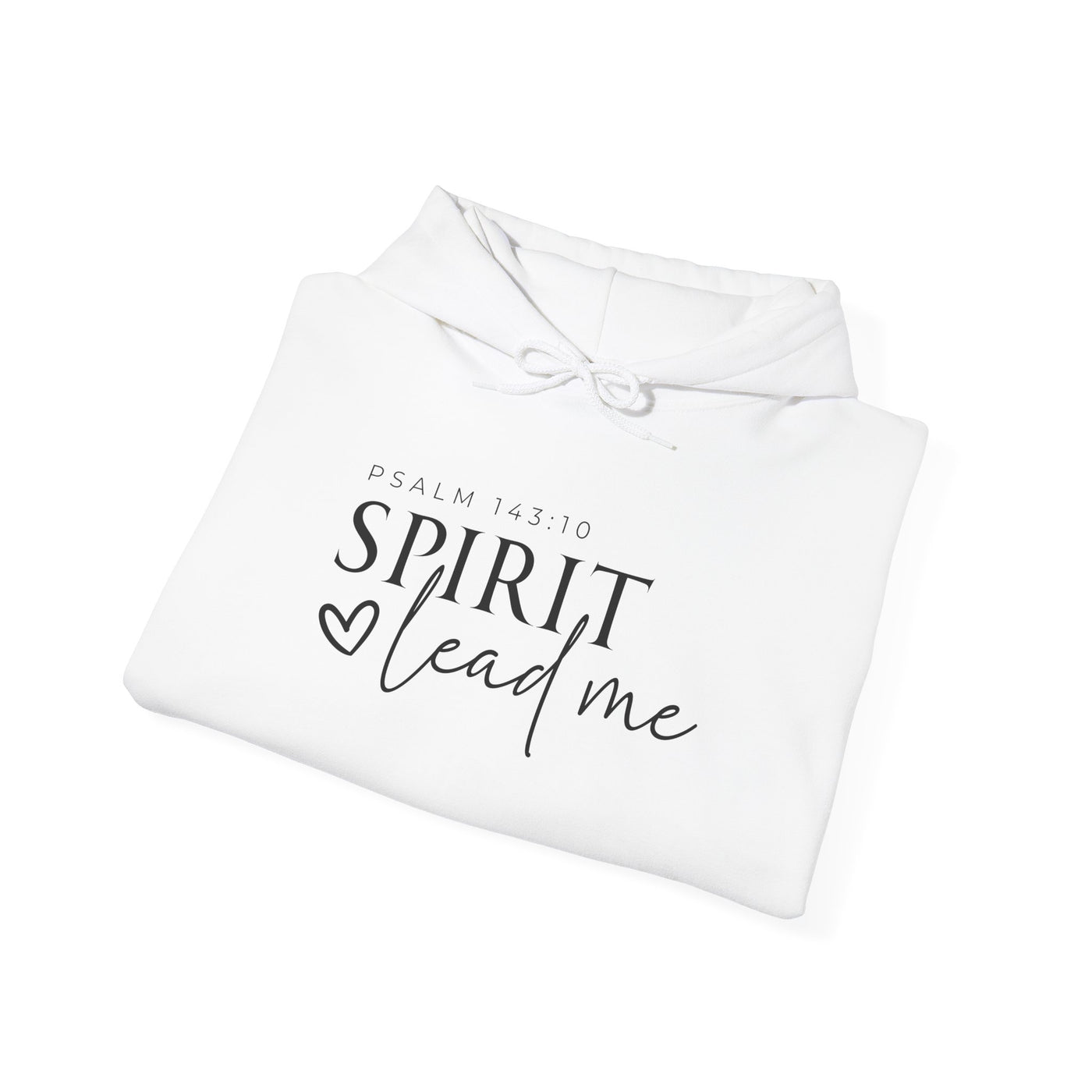 SPIRIT LEAD ME WHERE MY FAITH IS WITHOUT BORDERS HOODIE - 2 SIDED PRINT (Gildan)