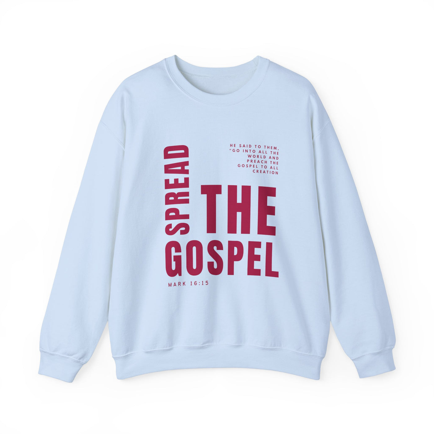 Spread the Gospel Graphic Sweatshirt (GILDAN)