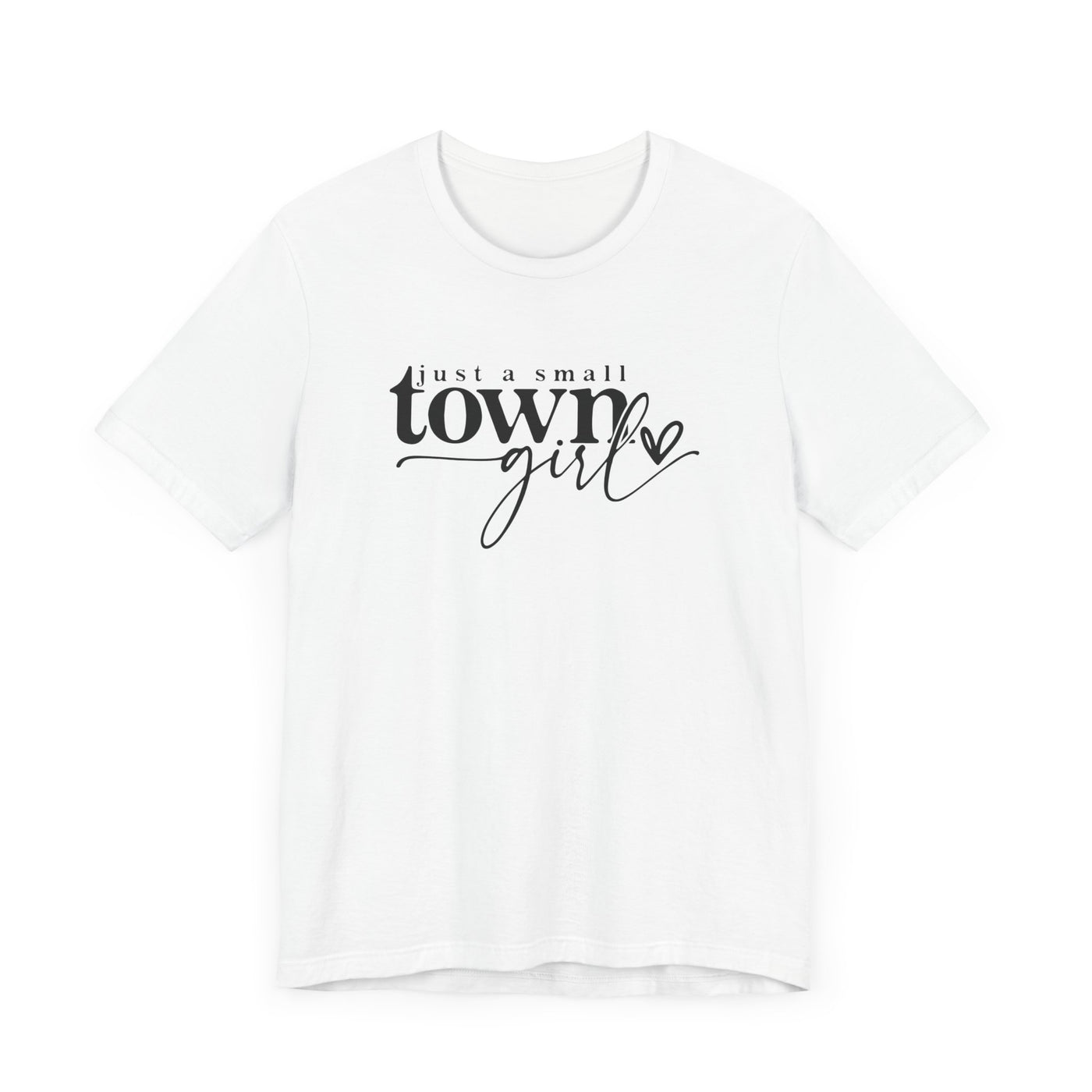 SMALL TOWN GIRL TEE (Bella and Canvas)