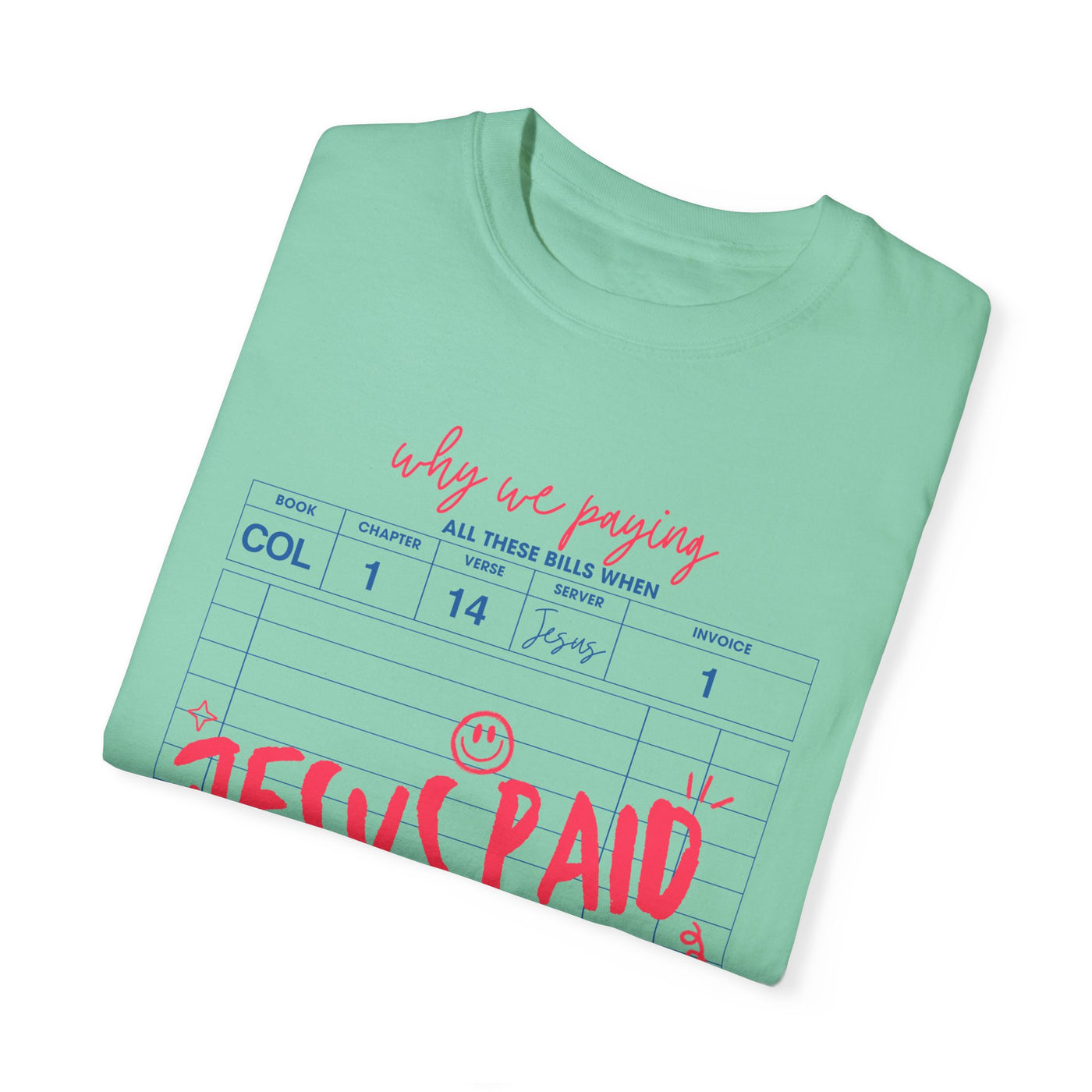 Jesus Paid It All Graphic T-shirt (Comfort Colors)