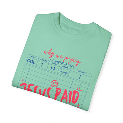 Jesus Paid It All Graphic T-shirt (Comfort Colors)