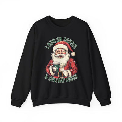 I RUN ON COFFEE AND CHRISTMAS CHEER SWEATSHIRT (GILDAN)