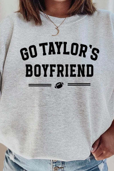 Go Taylor's Boyfriend Sweatshirt (Lane Seven)