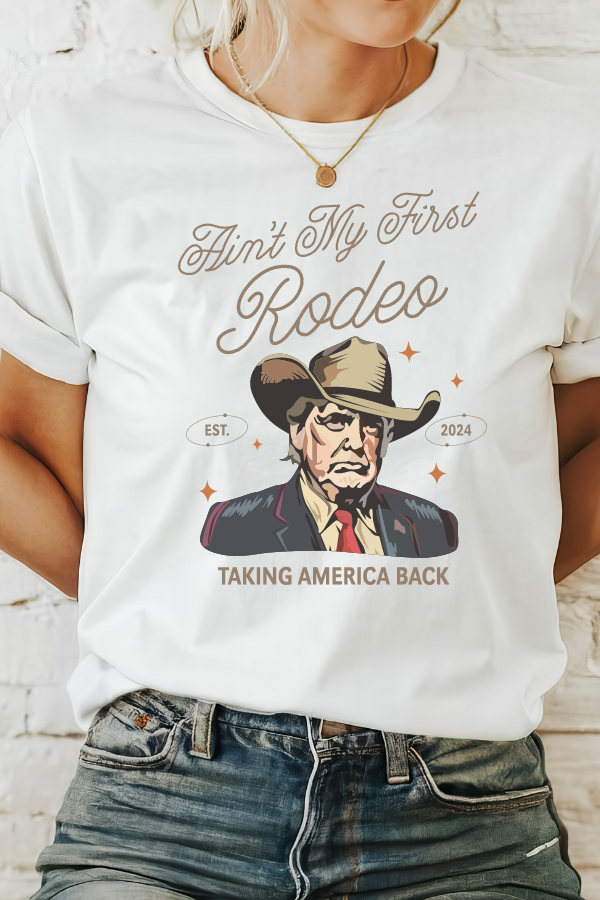 Ain't My First Rodeo T-Shirt (Bella & Canvas)